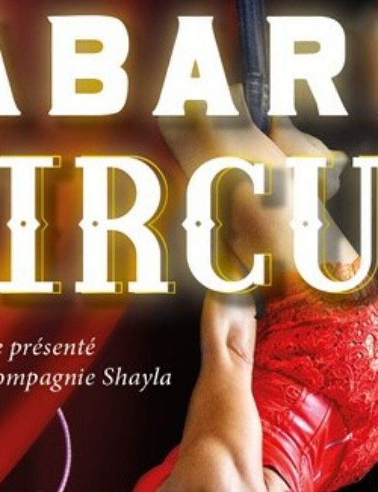 Cabaret circus - spectacle - isabella delle castelle et cie shayla